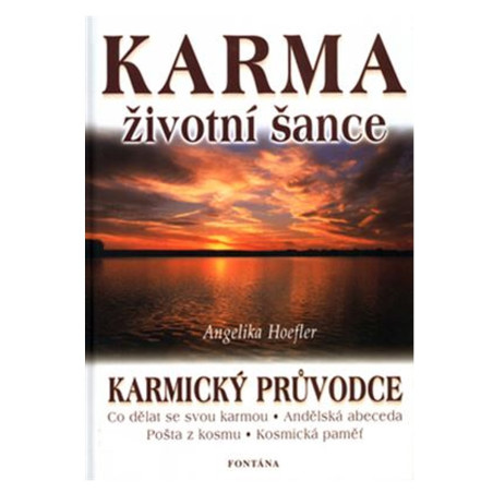 KARMA ŽIVOTNÍ ŠANCE