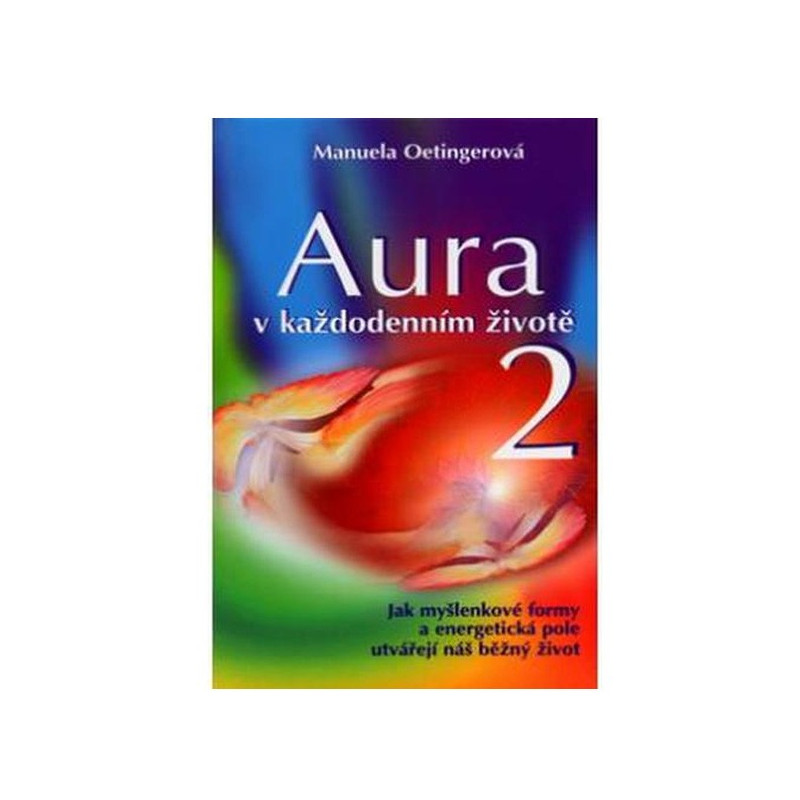 Aura v každodenním životě