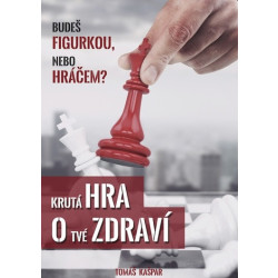 Krutá hra o tvé zdraví