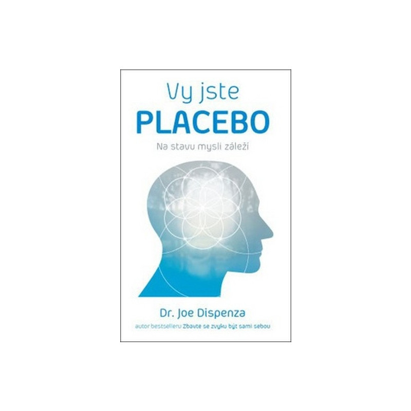 Jste placebo